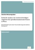 Kritische Analyse der niederschwelligen Angebote für opioidkonsumierende Frauen in Wien (eBook, PDF)