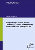 ETFs (Exchange Traded Funds) - Darstellung, Analyse und Bewertung eines innovativen Finanzprodukts (eBook, PDF)
