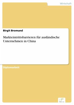 Markteintrittsbarrieren für ausländische Unternehmen in China (eBook, PDF) - Bromund, Birgit