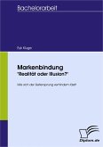 Markenbindung - &quote;Realität oder Illusion?&quote; (eBook, PDF)