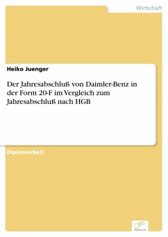 Der Jahresabschluß von Daimler-Benz in der Form 20-F im Vergleich zum Jahresabschluß nach HGB (eBook, PDF) - Juenger, Heiko