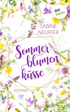 Sommerblumenküsse (eBook, ePUB) - Neuffer, Sabine