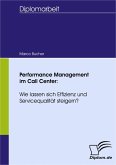 Performance Management im Call Center: Wie lassen sich Effizienz und Servicequalität steigern? (eBook, PDF)