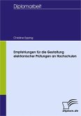 Empfehlungen für die Gestaltung elektronischer Prüfungen an Hochschulen (eBook, PDF)