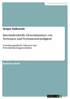 Interindividuelle Determinanten von Vertrauen und Vertrauenswürdigkeit (eBook, PDF)