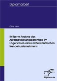 Kritische Analyse des Automatisierungspotentials im Lagerwesen eines mittelständischen Handelsunternehmens (eBook, PDF)