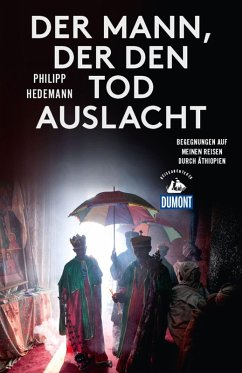 DuMont Reiseabenteuer Der Mann, der den Tod auslacht (eBook, ePUB) - Hedemann, Philipp