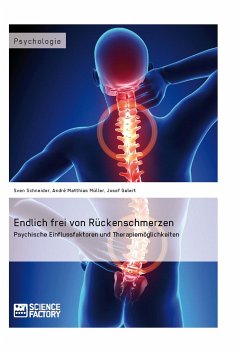 Endlich frei von Rückenschmerzen (eBook, PDF) - Schneider, Sven; Müller, André Matthias; Galert, Josef