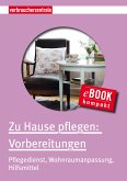 Zu Hause pflegen: Vorbereitungen (eBook, ePUB)