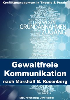 Gewaltfreie Kommunikation nach Marshall B. Rosenberg (eBook, ePUB) - Seidel, Dipl. Psychologe Jens