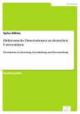 Elektronische Dissertationen an deutschen Universitäten (eBook, PDF)
