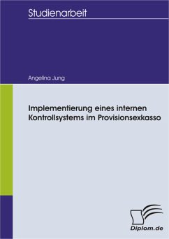 Implementierung eines internen Kontrollsystems im Provisionsexkasso (eBook, PDF) - Jung, Angelina