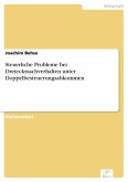 Steuerliche Probleme bei Dreieckssachverhalten unter Doppelbesteuerungsabkommen (eBook, PDF)