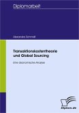 Transaktionskostentheorie und Global Sourcing - eine ökonomische Analyse (eBook, PDF)