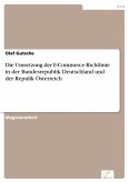 Die Umsetzung der E-Commerce-Richtlinie in der Bundesrepublik Deutschland und der Repulik Österreich (eBook, PDF)