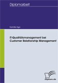 IT - Qualitätsmanagement bei Customer Relationship Management (eBook, PDF)
