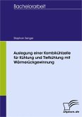 Auslegung einer Kombikühlzelle für Kühlung und Tiefkühlung mit Wärmerückgewinnung (eBook, PDF)