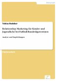 Relationship Marketing für Kinder und Jugendliche bei Fußball-Bundesligavereinen (eBook, PDF)