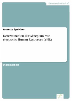 Determinanten der Akzeptanz von electronic Human Resources (eHR) (eBook, PDF) - Speicher, Annette