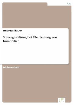 Steuergestaltung bei Übertragung von Immobilien (eBook, PDF) - Bauer, Andreas