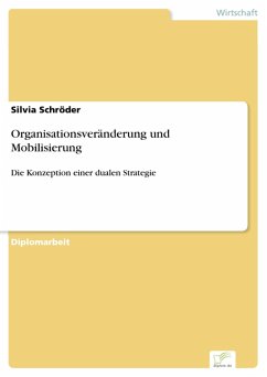 Organisationsveränderung und Mobilisierung (eBook, PDF) - Schröder, Silvia