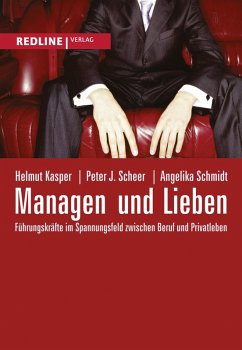 Managen und Lieben (eBook, PDF) - Kasper, Helmut; Schmidt, Angelika; Scheer, Peter J.