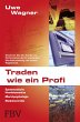 Traden wie ein Profi (eBook, PDF) - Wagner, Uwe