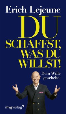 Du schaffst, was du willst! (eBook, PDF) - Lejeune, Erich J.