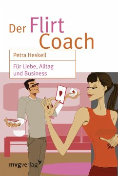 Der Flirt-Coach (eBook, PDF) - Heskell, Petra