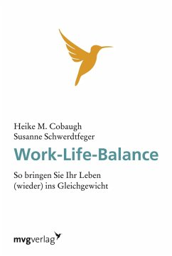 Work-Life-Balance (eBook, PDF) - Cobaugh, Heike M.; Schwerdtfeger, Susanne