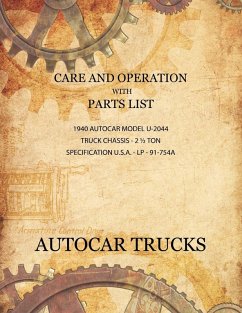 Care and Operation with Parts List 1940 Autocar Model U-2044, Truck Chassis - 2 1/2 Ton