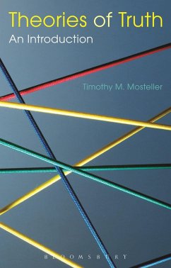 Theories of Truth - Mosteller, Timothy M. Theories of Truth - Mosteller, Timothy M.