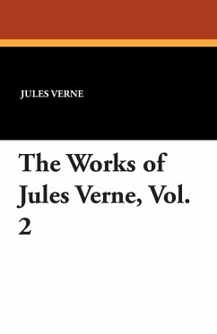 The Works of Jules Verne, Vol. 2 - Verne, Jules