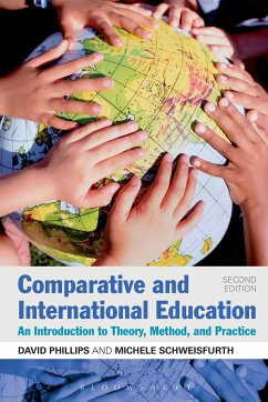 Comparative and International Education - Phillips, Professor David; Schweisfurth, Dr Michele