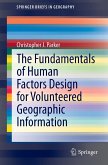 The Fundamentals of Human Factors Design for Volunteered Geographic Information