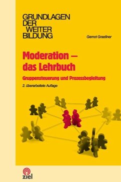 Moderation - das Lehrbuch - Graeßner, Gernot
