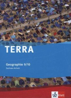 TERRA Geographie für Sachsen-Anhalt - Ausgabe für Sekundarschulen und Gymnasien. Schülerbuch 9./10. Klasse