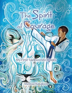 The Spirit of Courage - Kakakios, Melissa