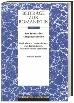 Band 14: Zur Syntax der Umgangssprache / Beiträge zur Romanistik 14, Bd.14 - Kiesler, Reinhard