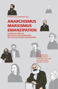 Anarchismus, Marxismus, Emanzipation