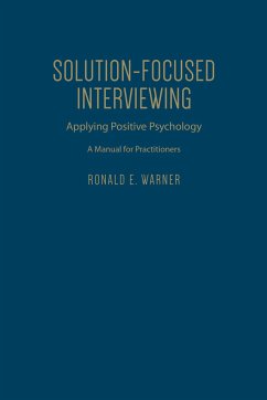 Solution-Focused Interviewing - Warner, Ronald E