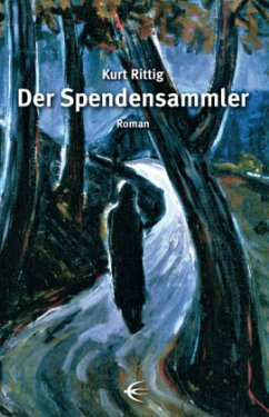 Der Spendensammler - Rittig, Kurt