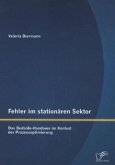 Fehler im stationären Sektor: Das Bedside-Handover im Kontext der Prozessoptimierung