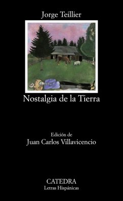 Nostalgia de la tierra : antología - Teillier, Jorge