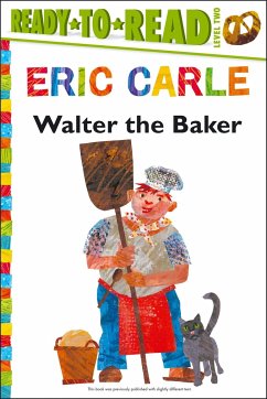 Walter the Baker/Ready-To-Read Level 2 - Carle, Eric