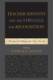 Teacher Identity and the Struggle for Recognition