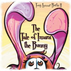 The Tale of Imani the Bunny - Burks II, Tony Lamair