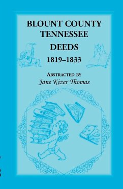 Blount County, Tennessee Deeds 1819-1833 - Thomas, Jane Kizer