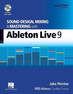 Sound Design, Mixing and Mastering with Ableton Live 9 - Perrine, Jake