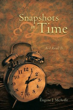 Snapshots in Time - McArdle, Eugene J.